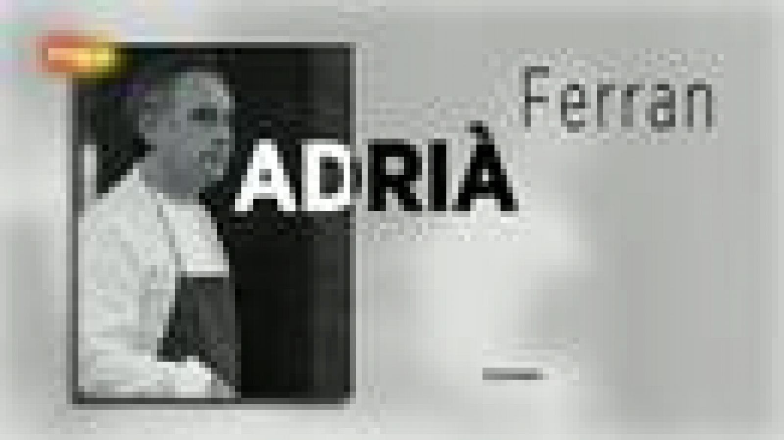 Sin programa: Palabra Ferran Adriá. Día E | RTVE Play
