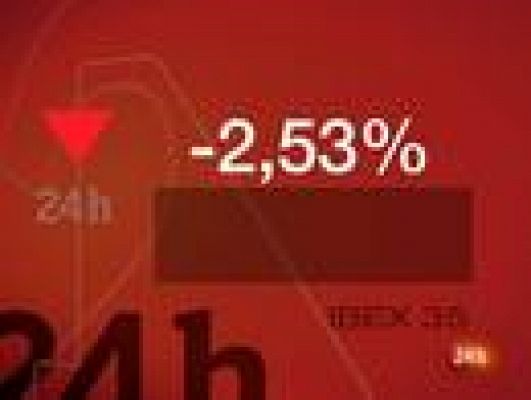 La tarde en 24h - El Ibex-35 cae un 2,53%