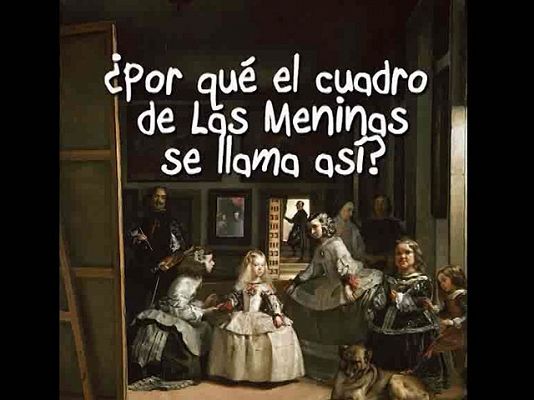 El origen del nombre "Las Meninas".