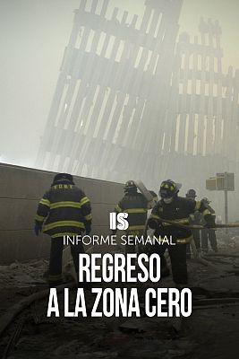 Informe Semanal - Regreso a la zona cero