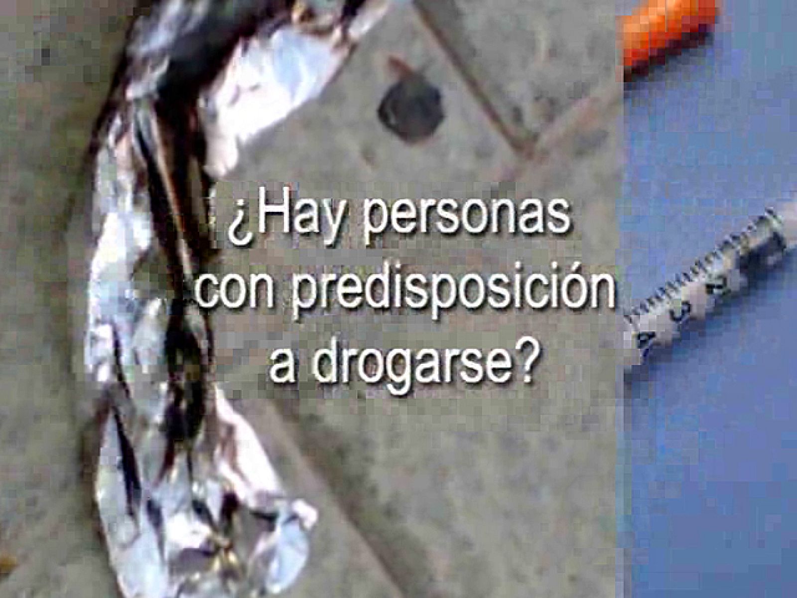 La predisposición a drogarse.