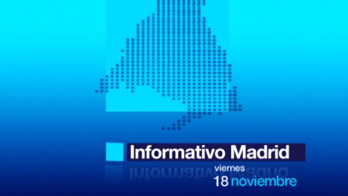 Informativo de Madrid - Informativo de Madrid - 18/11/11
