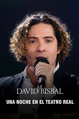 Especiales de Navidad - David Bisbal - Una noche en el Teatro Real