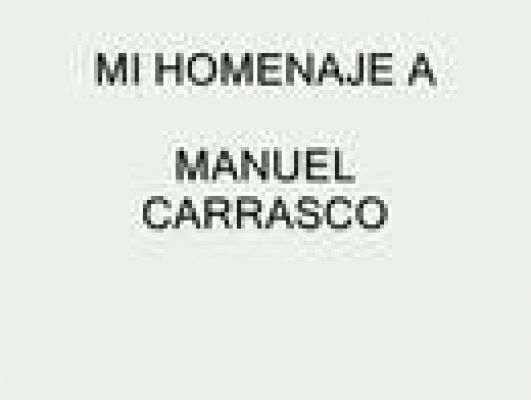 Homenaje a Manuel Carrasco 