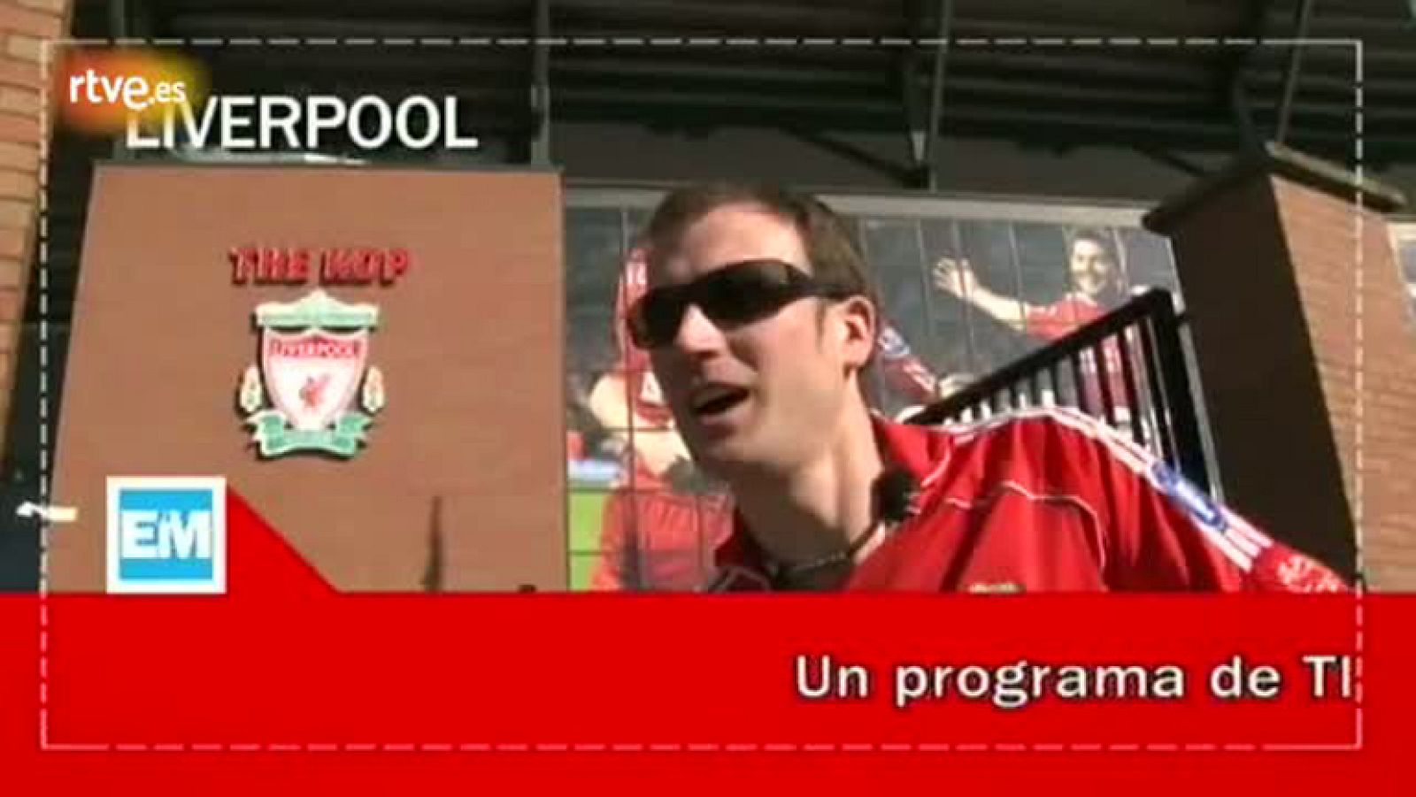 Españoles en el mundo - Liverpool - Tomas falsas | Ver