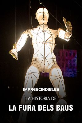 Imprescindibles - La historia de 'La fura dels baus'