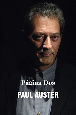 Página Dos - Paul Auster, anatomía de un autor