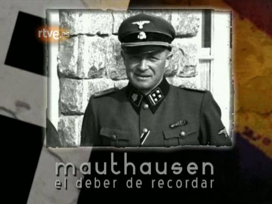 El documental - Mauthausen, el deber de recordar