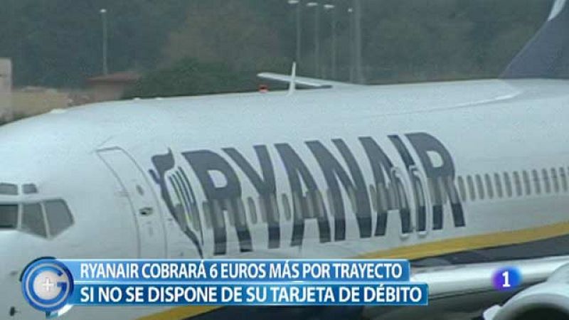 Más Gente - Ryanair cobrará seis euros de más por las reservas en España