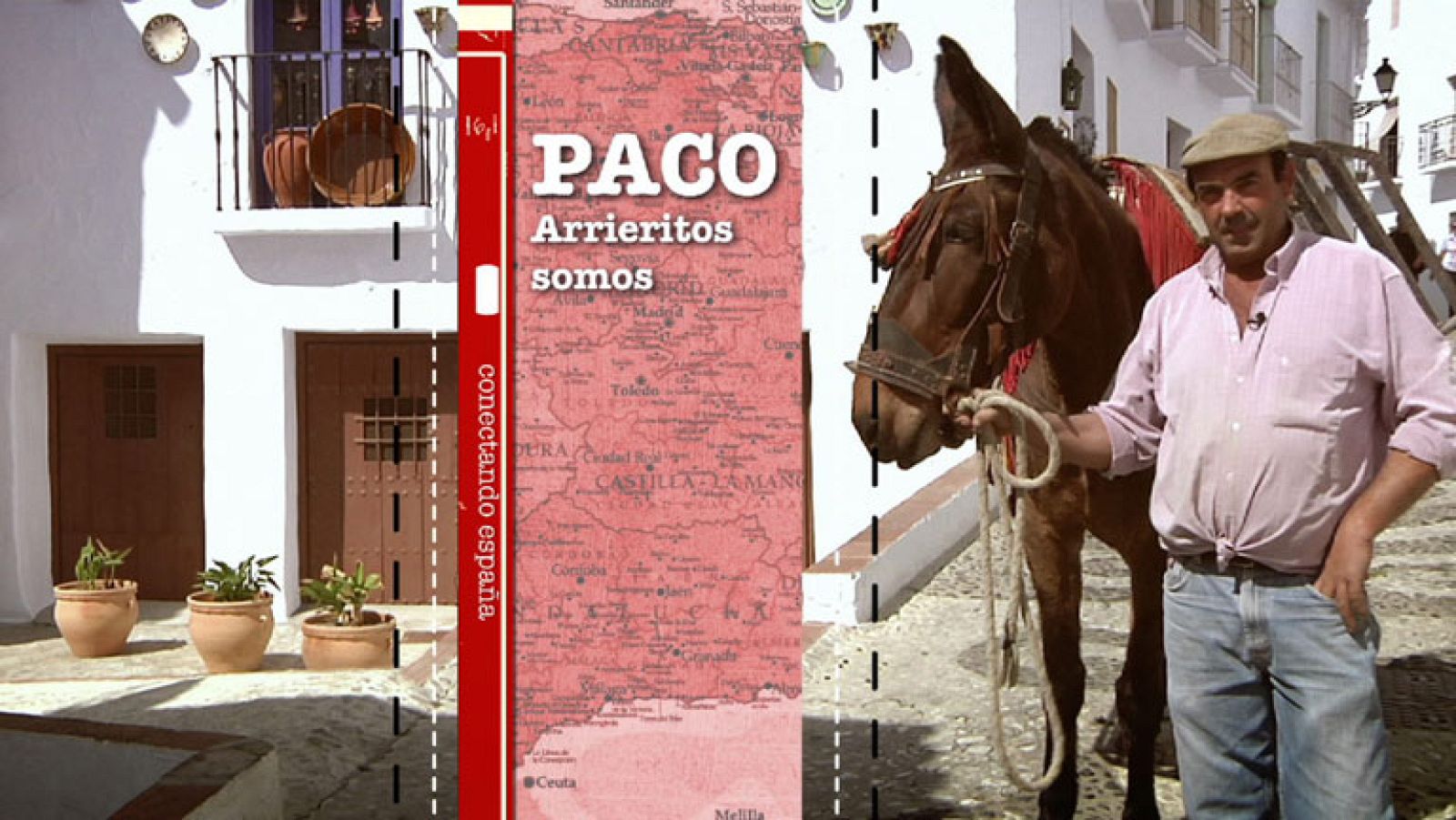 Conectando España - Frigiliana: Paco - Conectando España | Ver