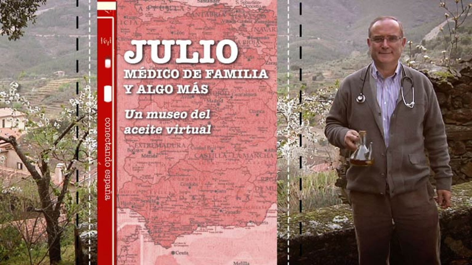 Conectando España - Robledillo: Julio - Conectando España | Ver