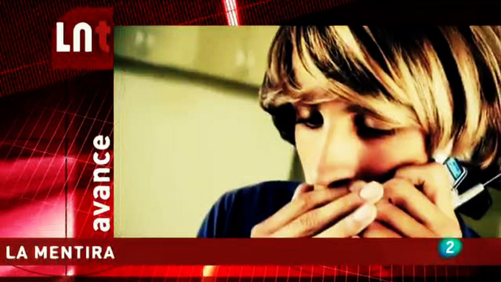 La Noche Temática - La mentira - Avance