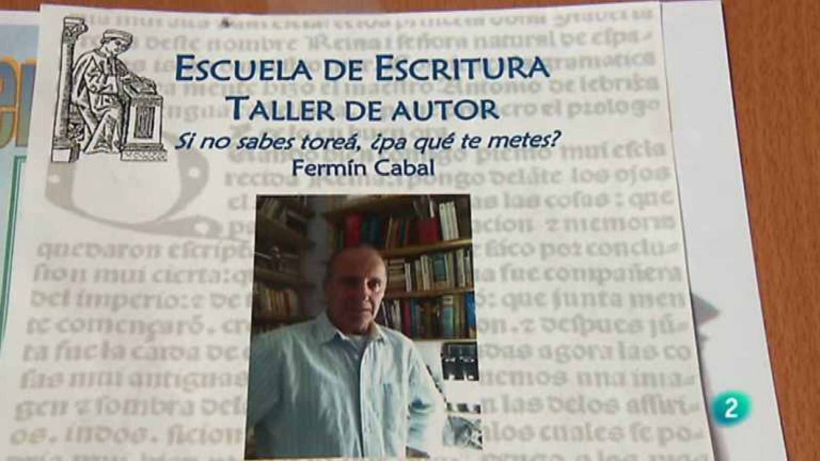 Los oficios de la cultura - Fermín Cabal: Dramaturgia - Ver ahora