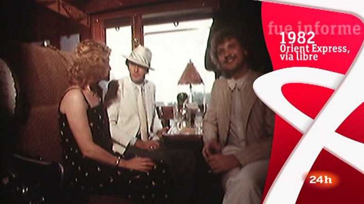 Informe Semanal - "Orient Express, via libre "