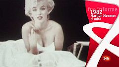 Fue Informe - 1982. Marilyn Monroe: el mito