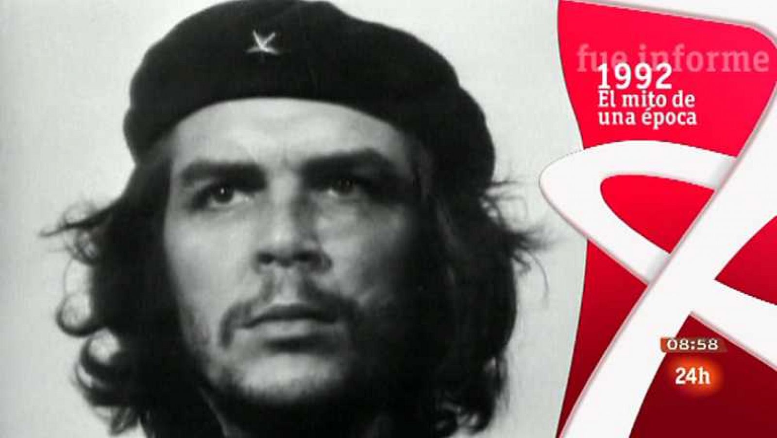 Fue Informe - El mito de una época (Che Guevara) - Ver ahora