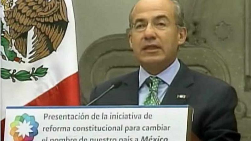 El presidente Calderón envía al Congreso una reforma constitucional para cambiar el nombre del país