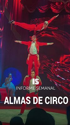 Informe Semanal - Almas de circo