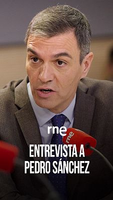Informativo 24h - Entrevista íntegra a Pedro Sánchez en RNE