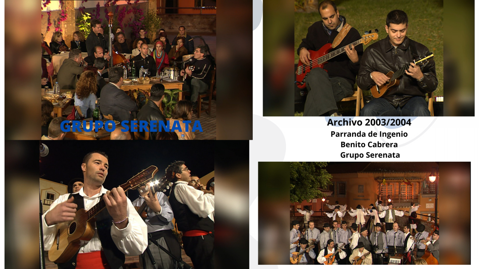 Tenderete - 21-01-2024 Archivo años 2003 y 2004 con Parranda de Ingenio, Benito Cabrera, Grupo Serenata.