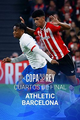 Copa del Rey. 1/4 Final: Athletic Club - FC Barcelona