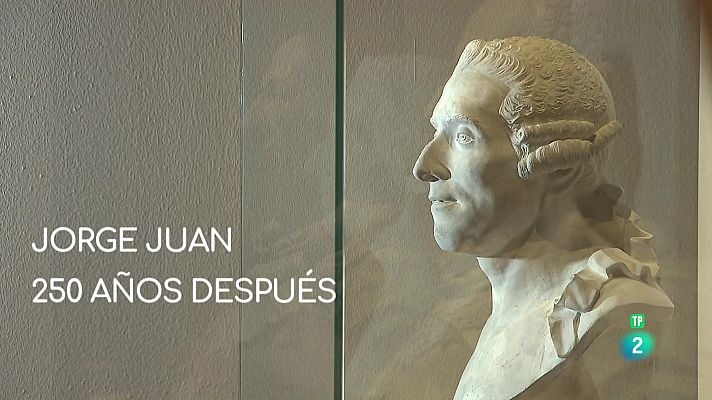La aventura del Saber - Jorge Juan, 250 años después