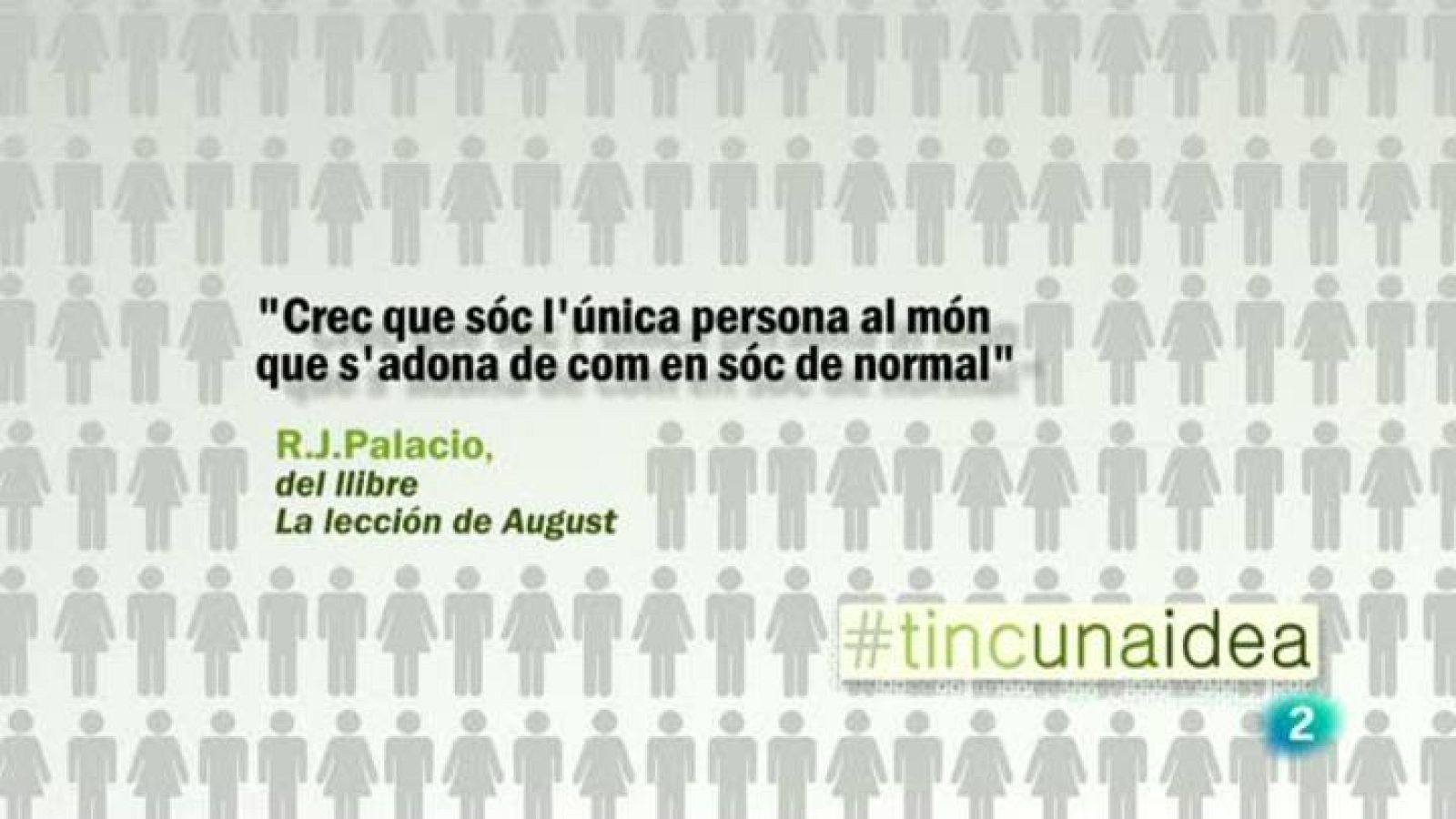 Tinc una idea - TUI - R.J. Palacio