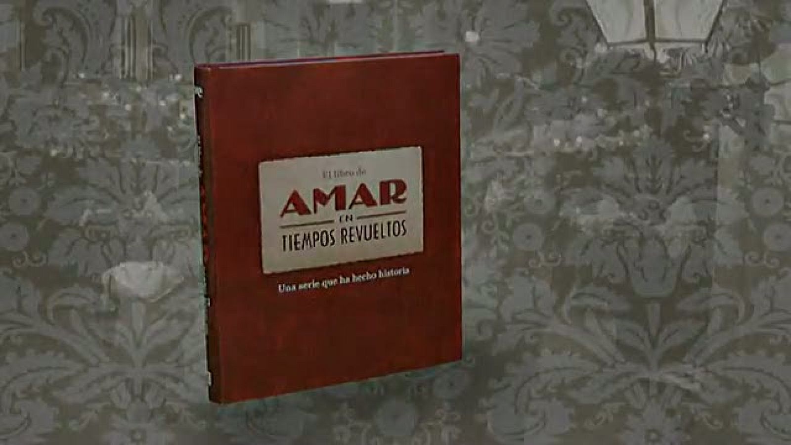 El libro final de 'Amar en tiempos revueltos', homenaje a una serie que ha hecho historia