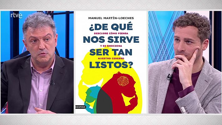 La aventura del Saber - Manuel Martín-Loeches. ¿De qué nos sirve ser tan listos?