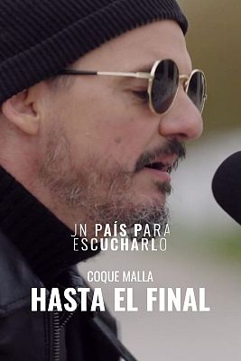 Un país para escucharlo - 'Hasta el final' de Coque Malla