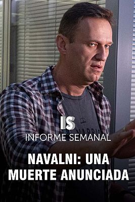 Informe Semanal - Navalni: una muerte anunciada