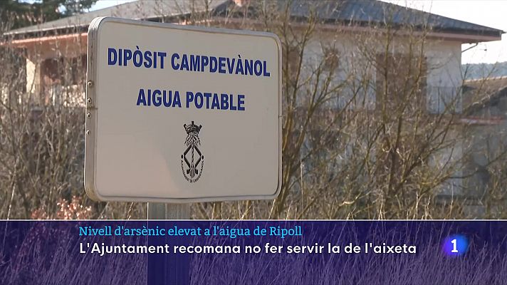 L'Informatiu - Nivell d'arsènic elevat a l'aigua de Campdevànol i Ripoll