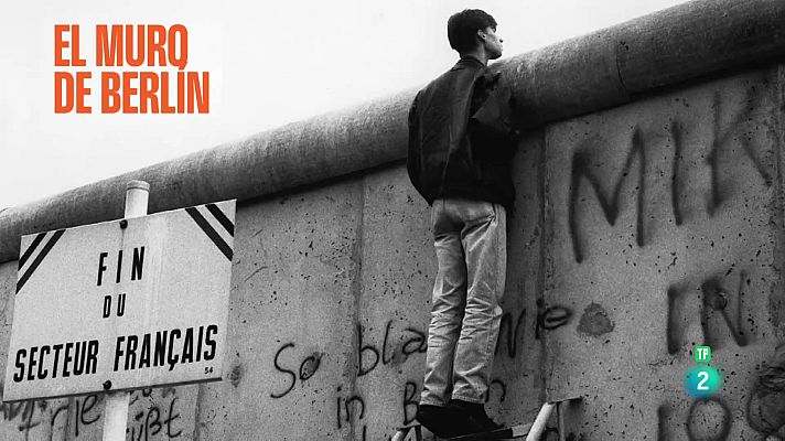La aventura del Saber - El Muro de Berlín