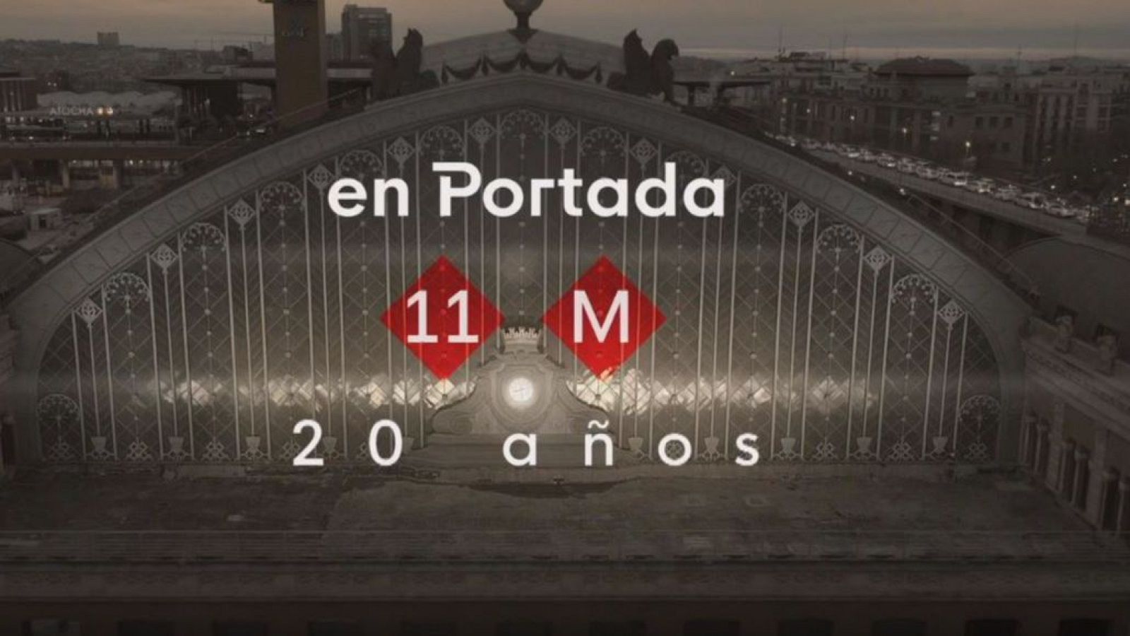 En Portada: tráiler del documental sobre los 20 años del 11M - En portada | Ver