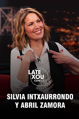 Late Xou con Marc Giró - Silvia Intxaurrondo y Abril Zamora