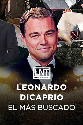 Leonardo DiCaprio: el ms buscado