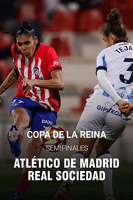 Copa de la Reina. Semifinal ida: At. Madrid - Real Sociedad