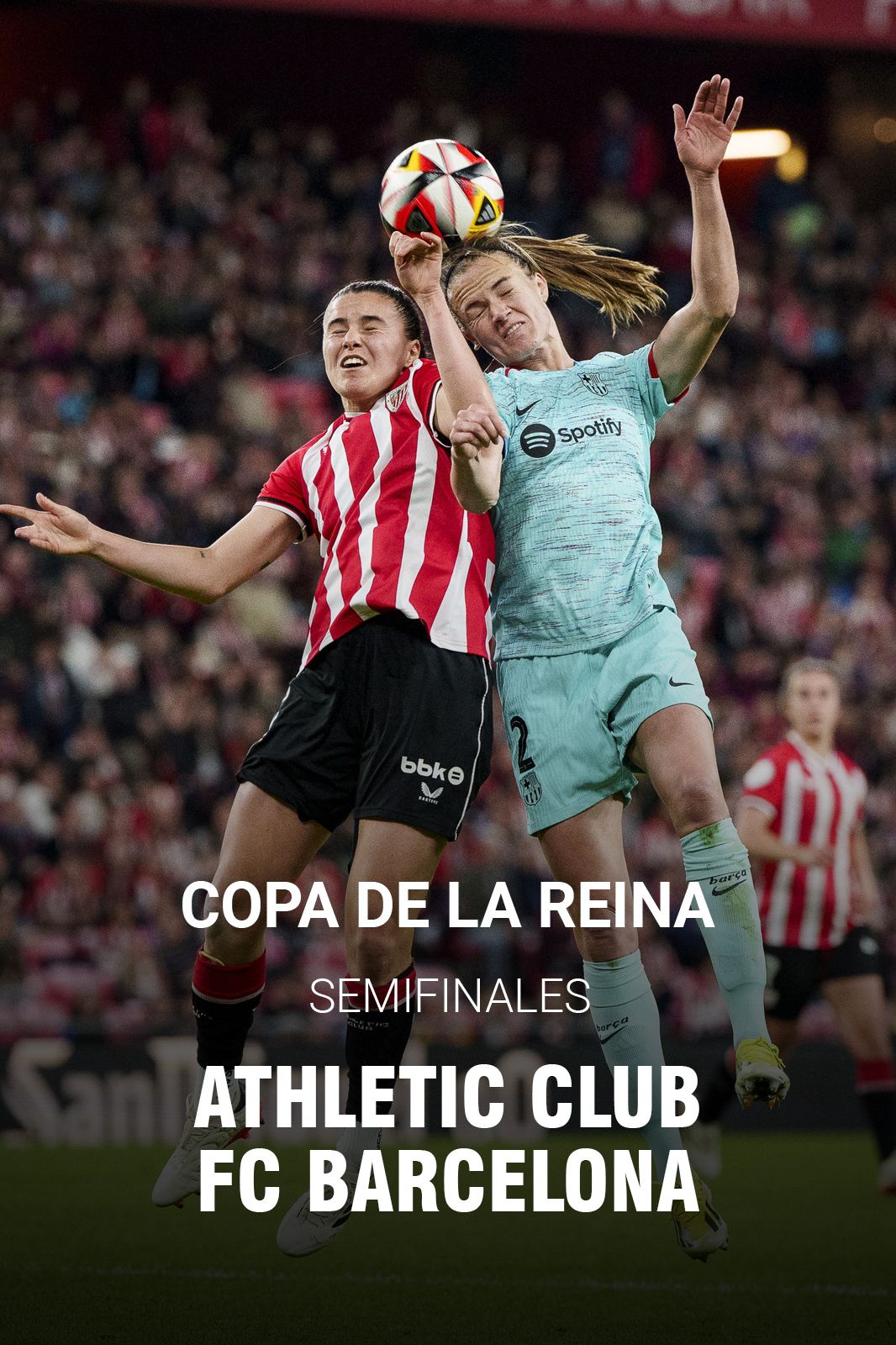 Fútbol - Copa De La Reina. Semifinal Ida: Athletic Club - FC Barcelona