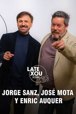 Jorge Sanz, José Mota y Enric Auquer