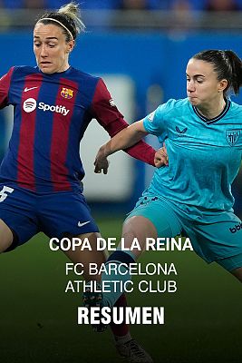  - Copa de la Reina: Barcelona - Athletic Club  | Resumen de la semifinal