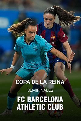 Copa de la Reina. Semifinal vuelta: FC Barcelona - Athletic Club