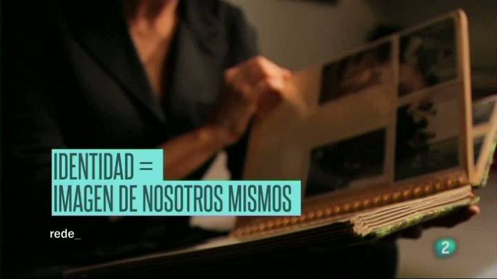 Redes - Redes - La mirada de Elsa -  La identidad