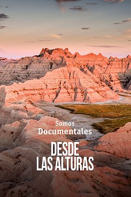 Somos Documentales - Desde las alturas