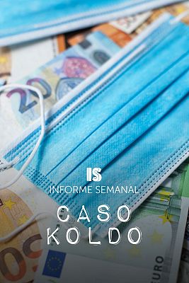 Informe Semanal - Caso Koldo