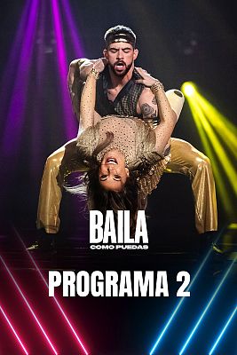 Baila como puedas - Programa 2