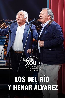 Late Xou con Marc Giró - Los del Río y Henar Álvarez