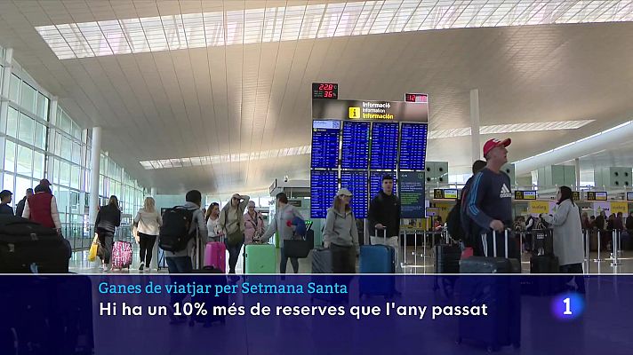 L'Informatiu - Ganes de viatjar per Setmana Santa: augmenten un 10% les reserves