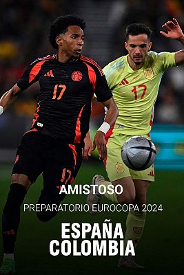 Fútbol - Amistoso Selección Absoluta Masculina: España - Colombia