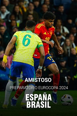 UEFA Amistoso Selección Absoluta Masculina: España - Brasil