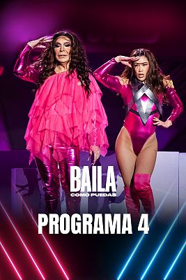 Baila como puedas - Programa 4